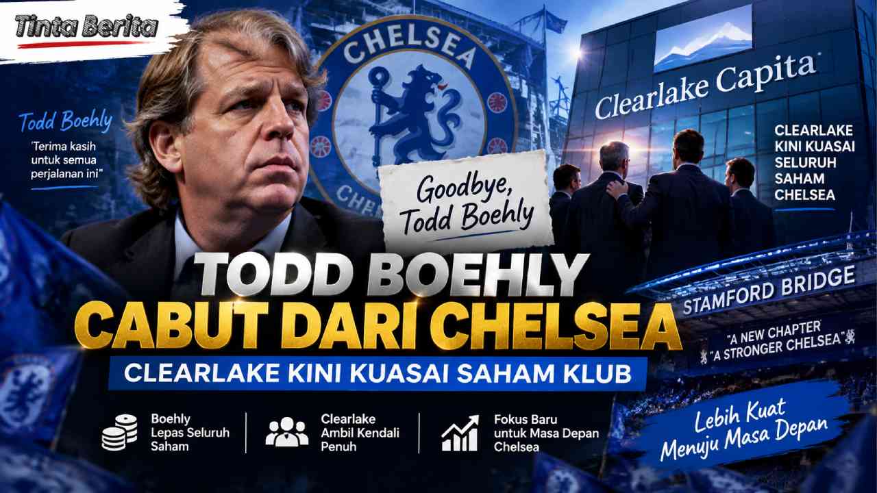 Todd Boehly Lepas Chelsea, Clearlake Ambil Kendali Penuh Klub